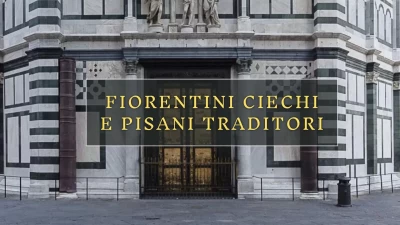 Fiorentini ciechi e pisani traditori