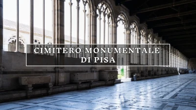 Il Camposanto Monumentale di Pisa