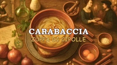 Carabaccia una zuppa rinascimentale