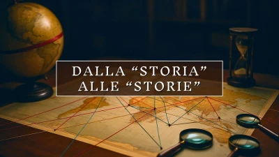 Dalla “Storia” alle “storie”.