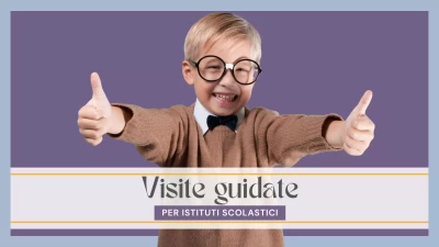 Visite per Istituti Scolastici