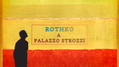 Rothko a Palazzo Strozzi. Il colore che ti ferma